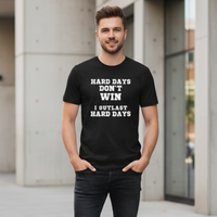 Load image into Gallery viewer, Hard Days Don’t Win Motivational Streetwear T-Shirt