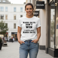 Load image into Gallery viewer, Hard Days Don’t Win Motivational Streetwear T-Shirt